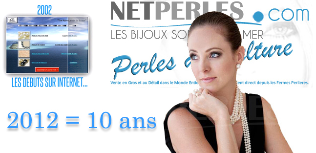 NETPERLES 10 ANS DÉJÀ SUR LA TOILE